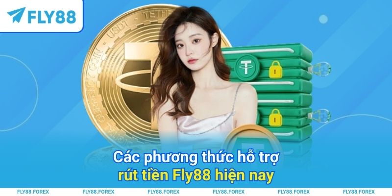 Các phương thức hỗ trợ rút tiền Fly88 hiện nay